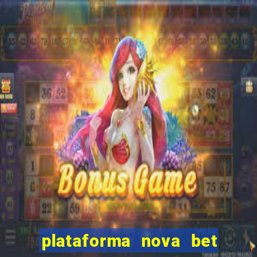 plataforma nova bet de 5 reais